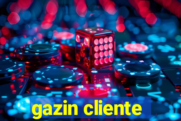 gazin cliente